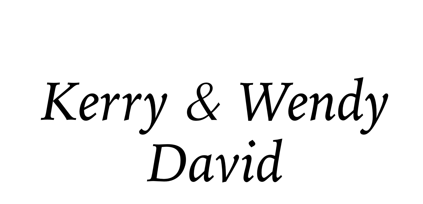 Kerry & Wendy David